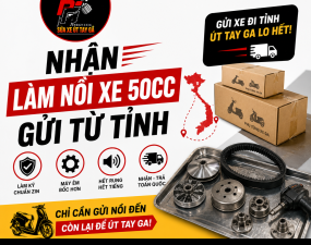 Nhận làm nồi xe 50cc gửi từ tỉnh | Út Tay Ga