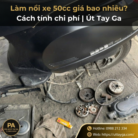 Làm nồi xe 50cc giá bao nhiêu