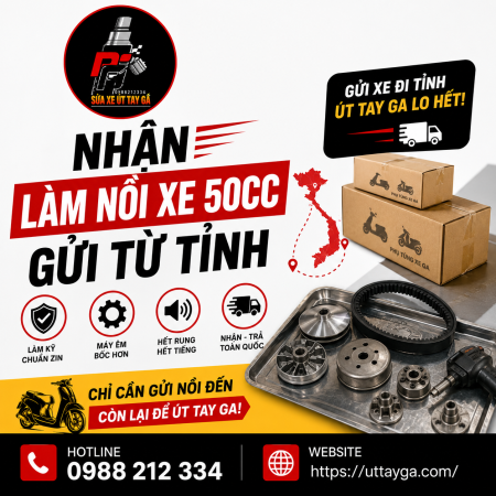 Nhận làm nồi xe 50cc gửi từ tỉnh | Út Tay Ga