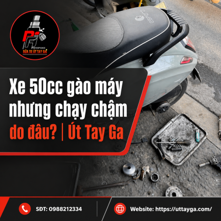 Xe 50cc gào máy nhưng chạy chậm